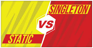 Singleton vs Static